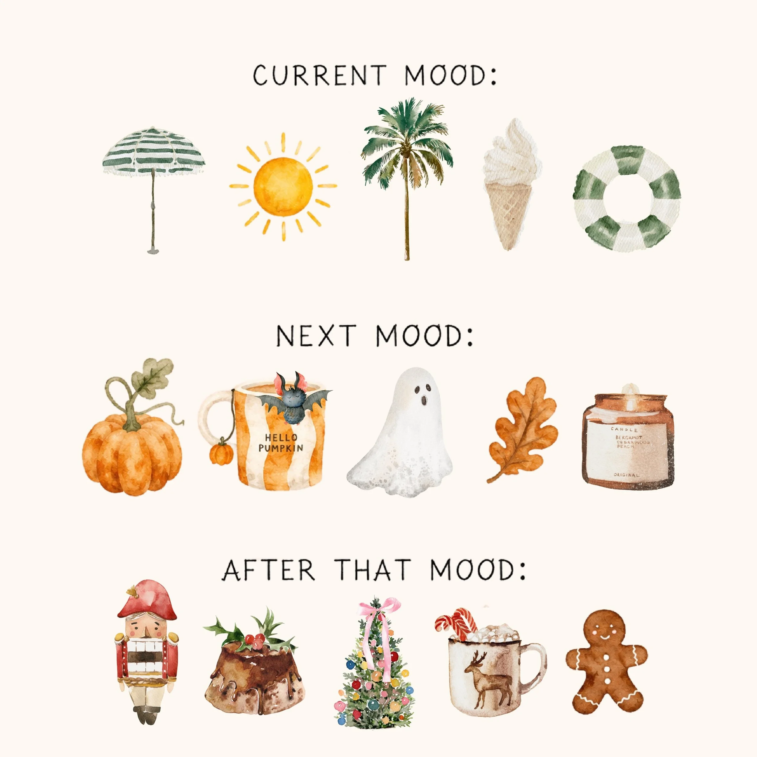 ☀️ Current Mood
🍂 Next Mood
🎄 Already Counting Down

Which mood are you in right now? 😄

#StorybookWatercolor #SeasonalIllustration #CozyAesthetic #WatercolorArt #SmallBusinessArtist