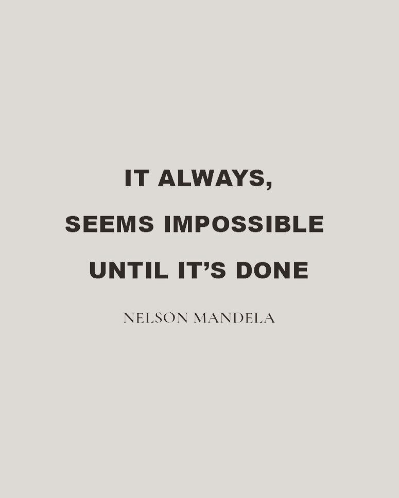 &ldquo;It always seems impossible until it&rsquo;s done&rdquo; ~ Nelson Mandela ~ ✨

Is a powerful reminder that some things in life may seem too challenging until we actually achieve them. Nelson Mandela used it to inspire people to overcome fear an