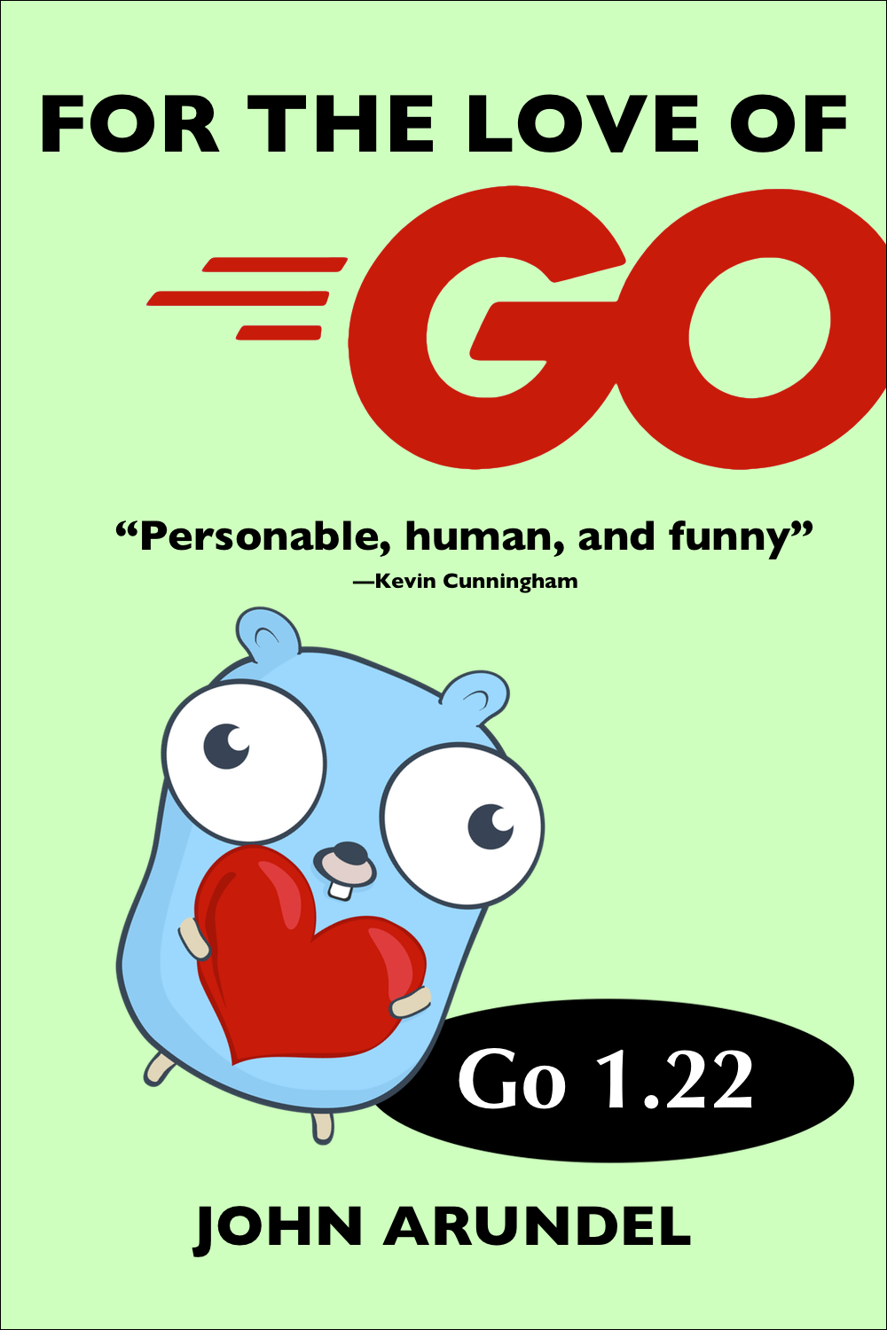 For the Love of Go (Go 1.22 edition)