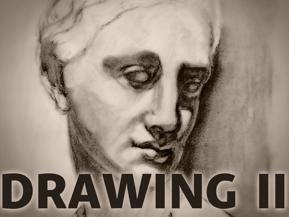 Foundations in Art: Drawing II, Class #1 - Monday, June 8, 2026