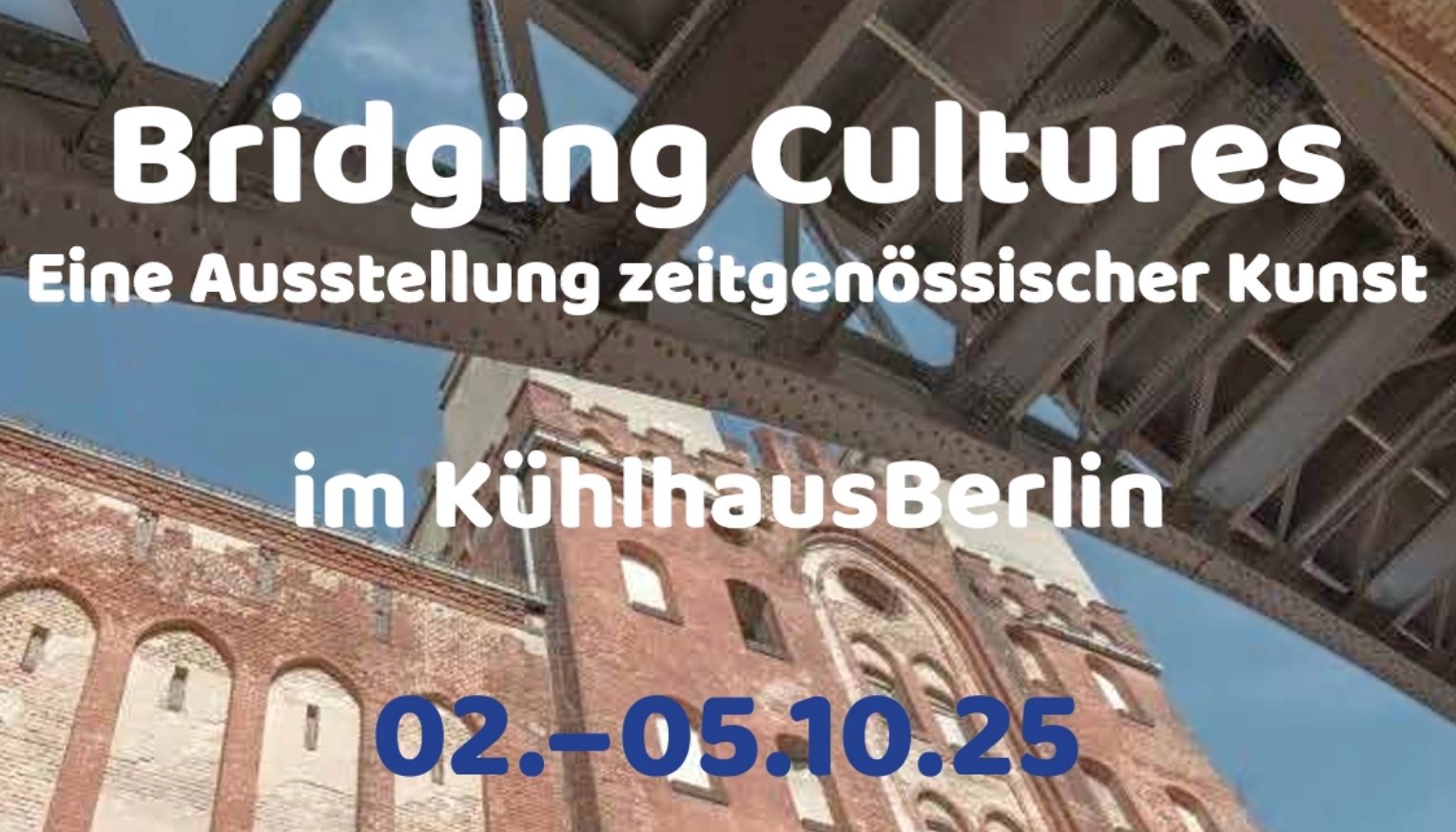 Bridging Cultures im Kühlhaus Berlin