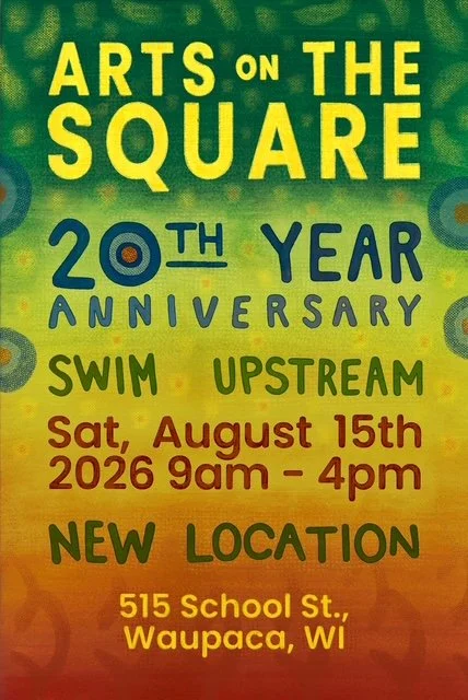 Arts on the Square Arts Hub Waupaca Community Arts Board workshops art show live music food trucks family fun