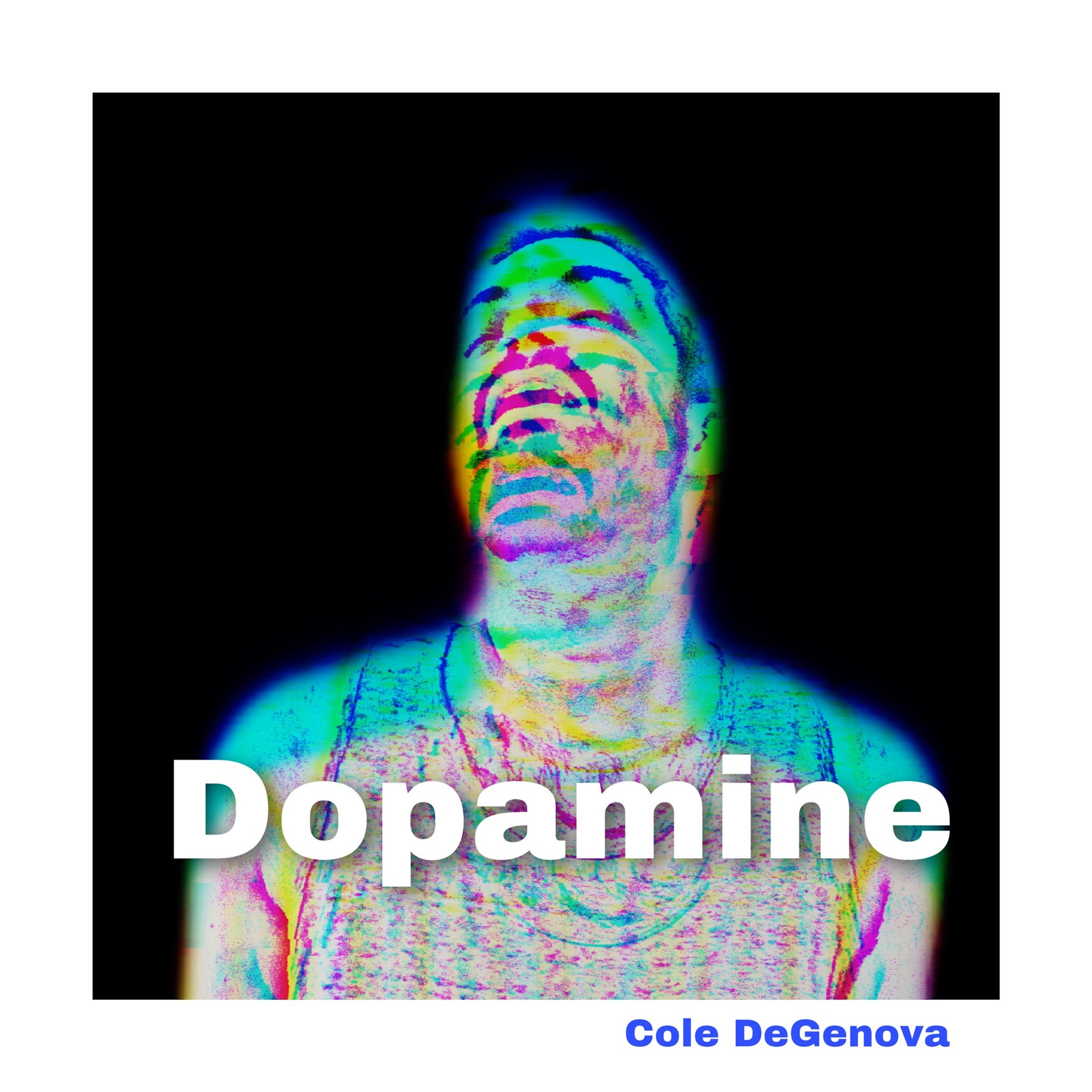 Cole DeGenova - Dopamine 