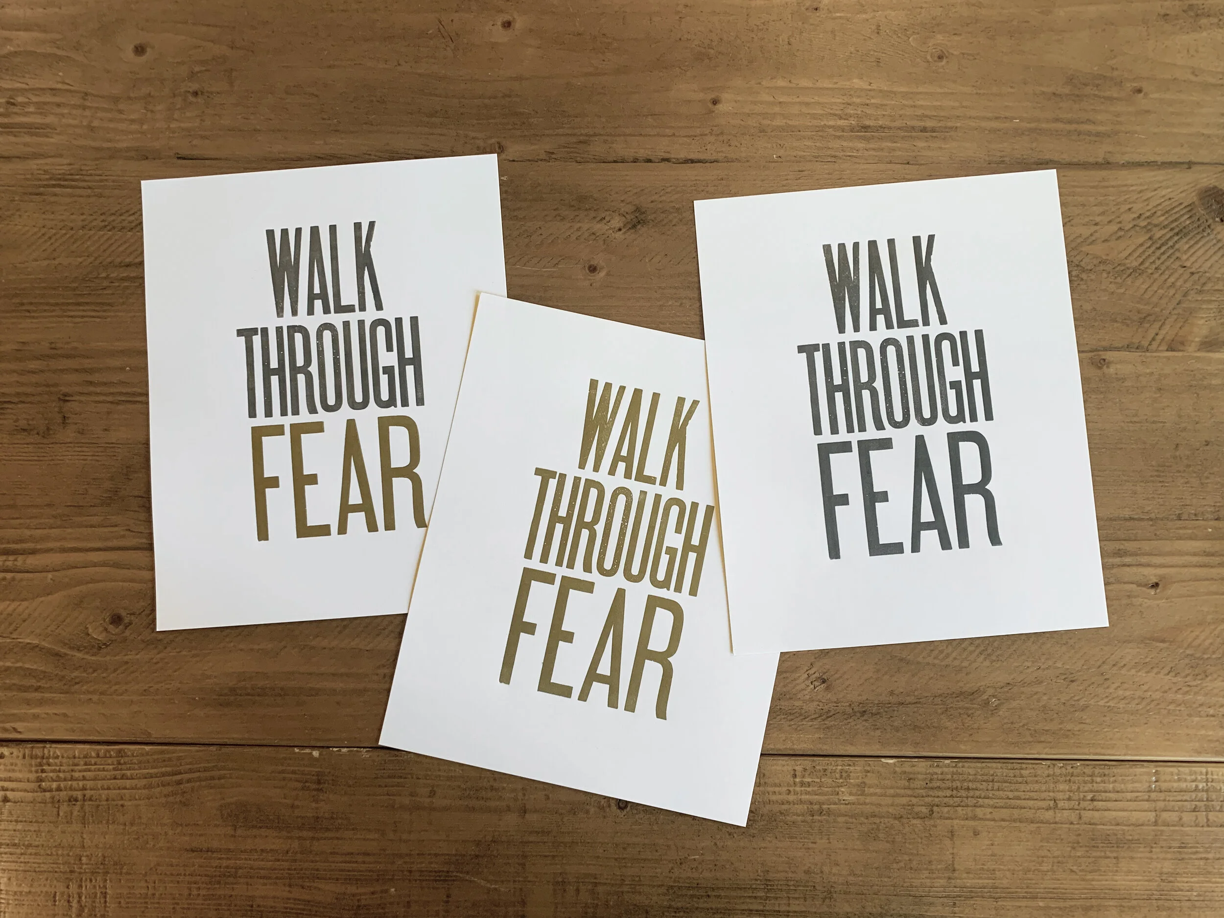 Letterpress: Walk through fear
