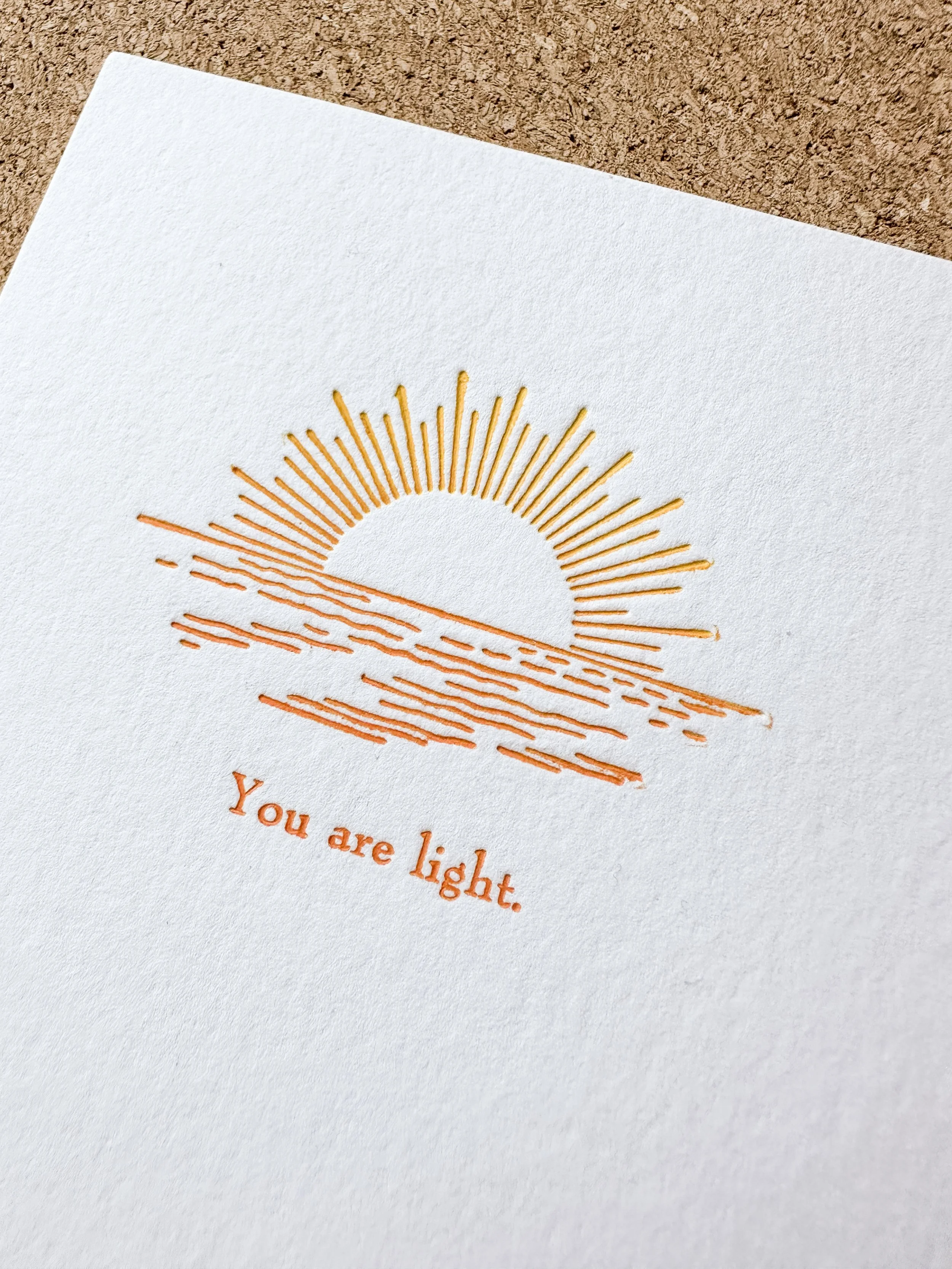 Letterpress: You are light
