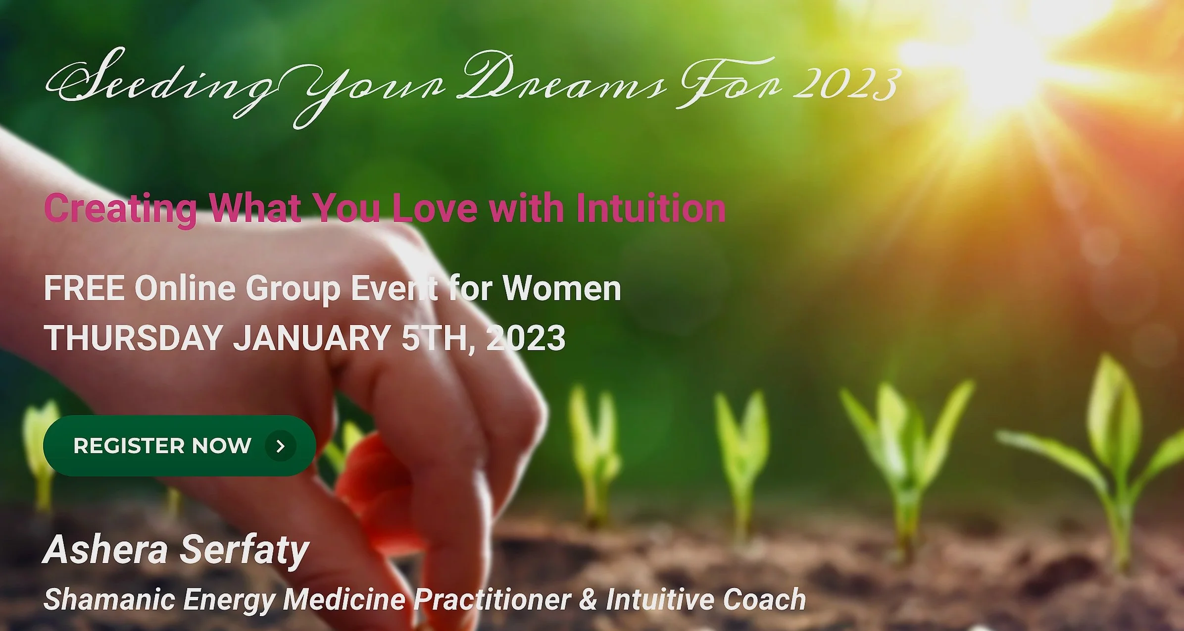FREE Online Event:  Seeding Your Dreams For 2024