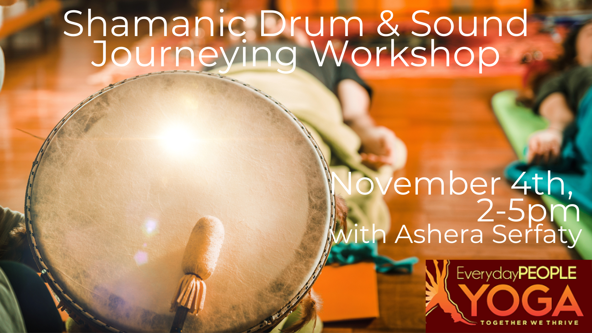Live Shamanic Drum &amp; Sound Journeying Workshop 