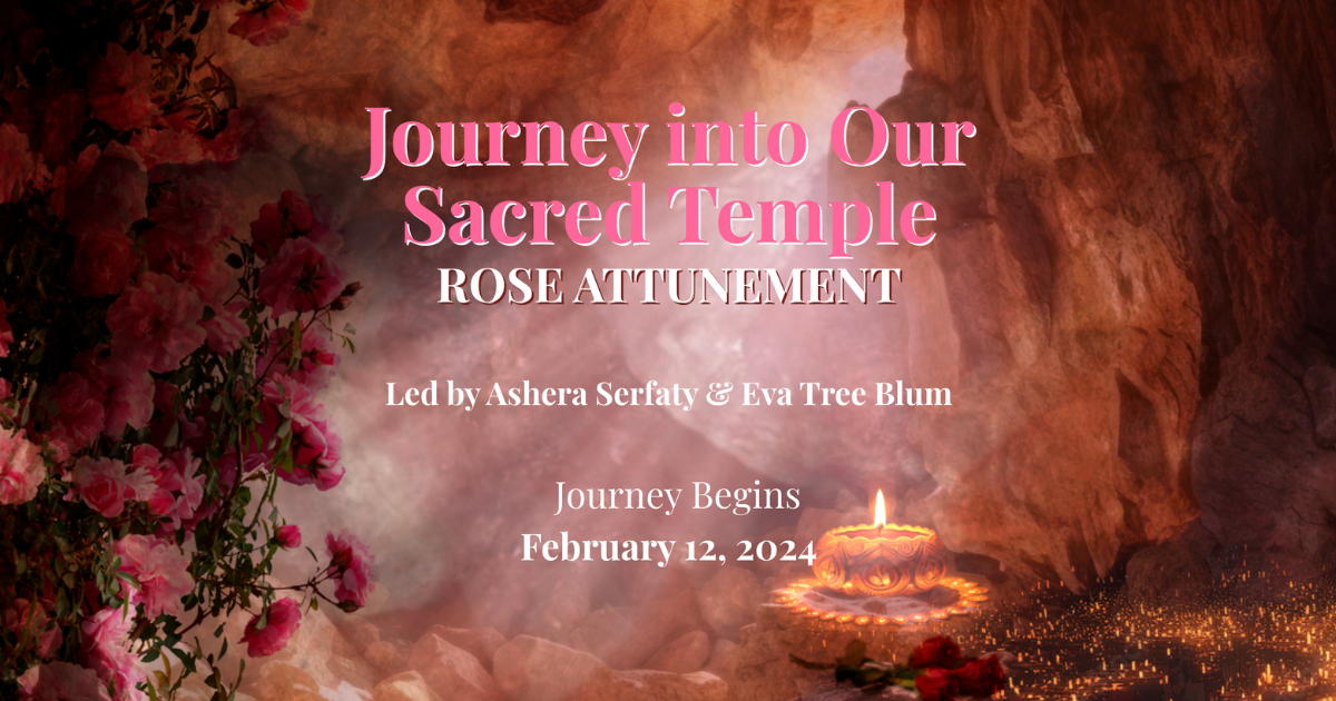Journey Into Our Sacred Temple: Rose Attunement