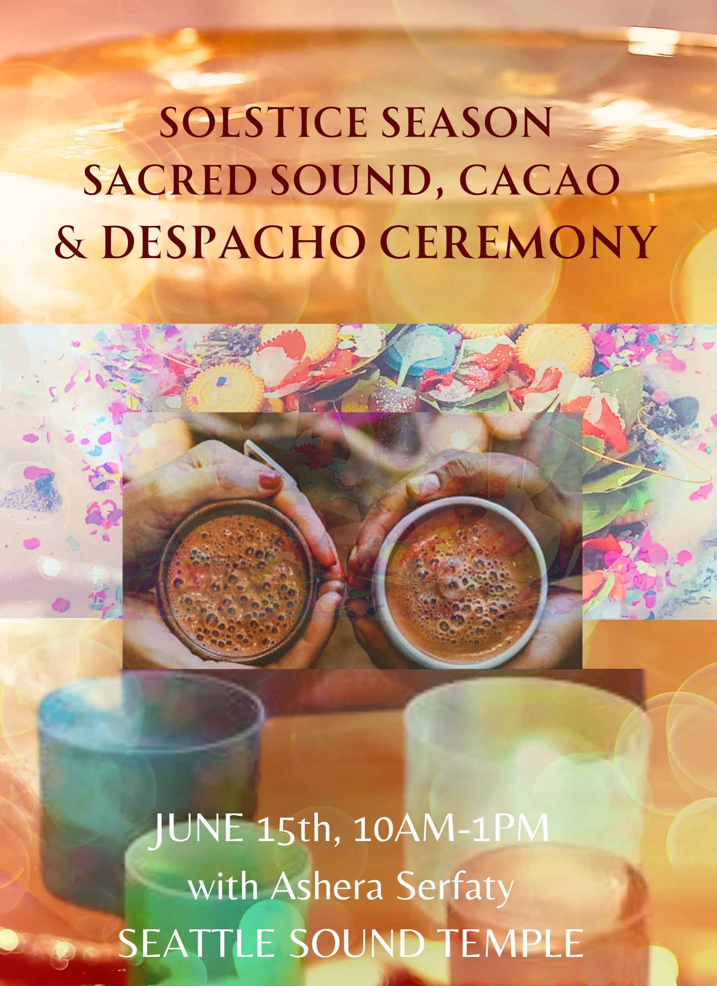 Sacred Sound, Cacao &amp; Despacho Ceremony