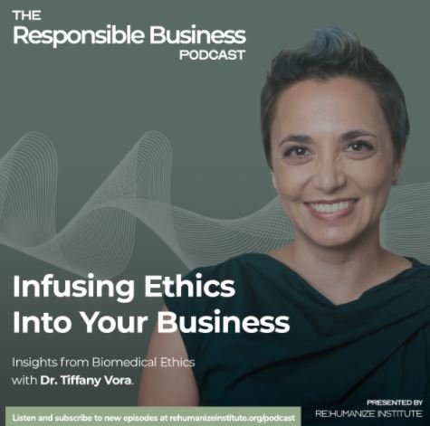 ‎The Responsible Business Podcast: Infusing Ethics Into Your Business with Dr. Tiffany Vora on Apple Podcasts