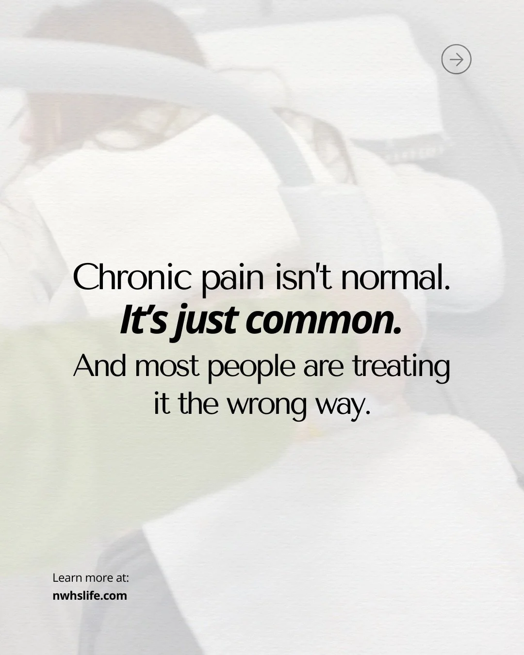 Real talk &mdash; chronic pain has become so common that people start believing it&rsquo;s normal.

But it&rsquo;s not.

Pain is your body&rsquo;s signal that something needs attention.

At NWHS, we focus on healing the root cause, not just masking s