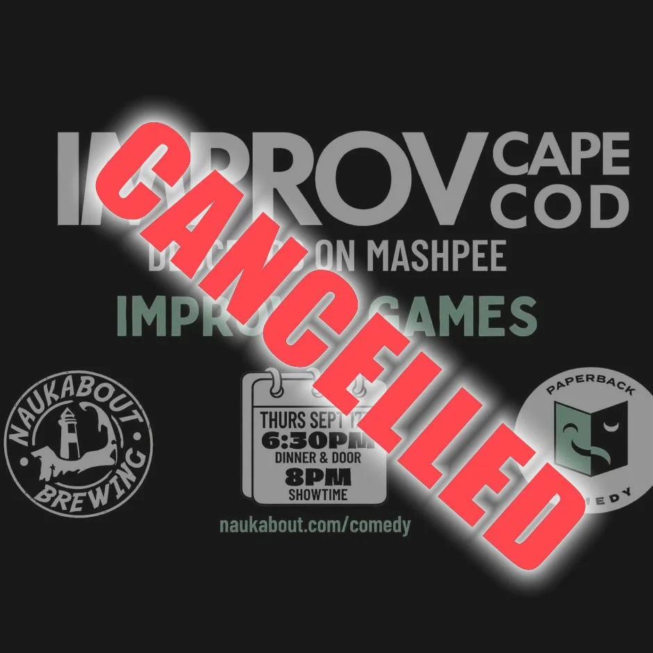 *CANCELLED* Improv Cape Cod @ Naukabout Brewing 9/17/26