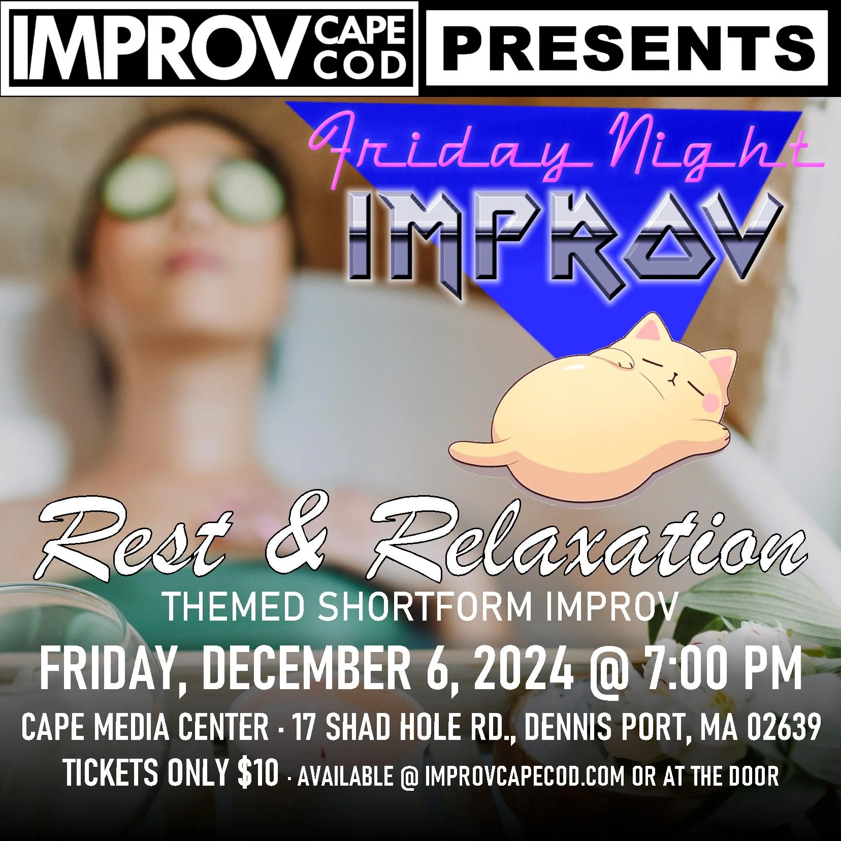 Rest & Relaxation Improv 12/6/24