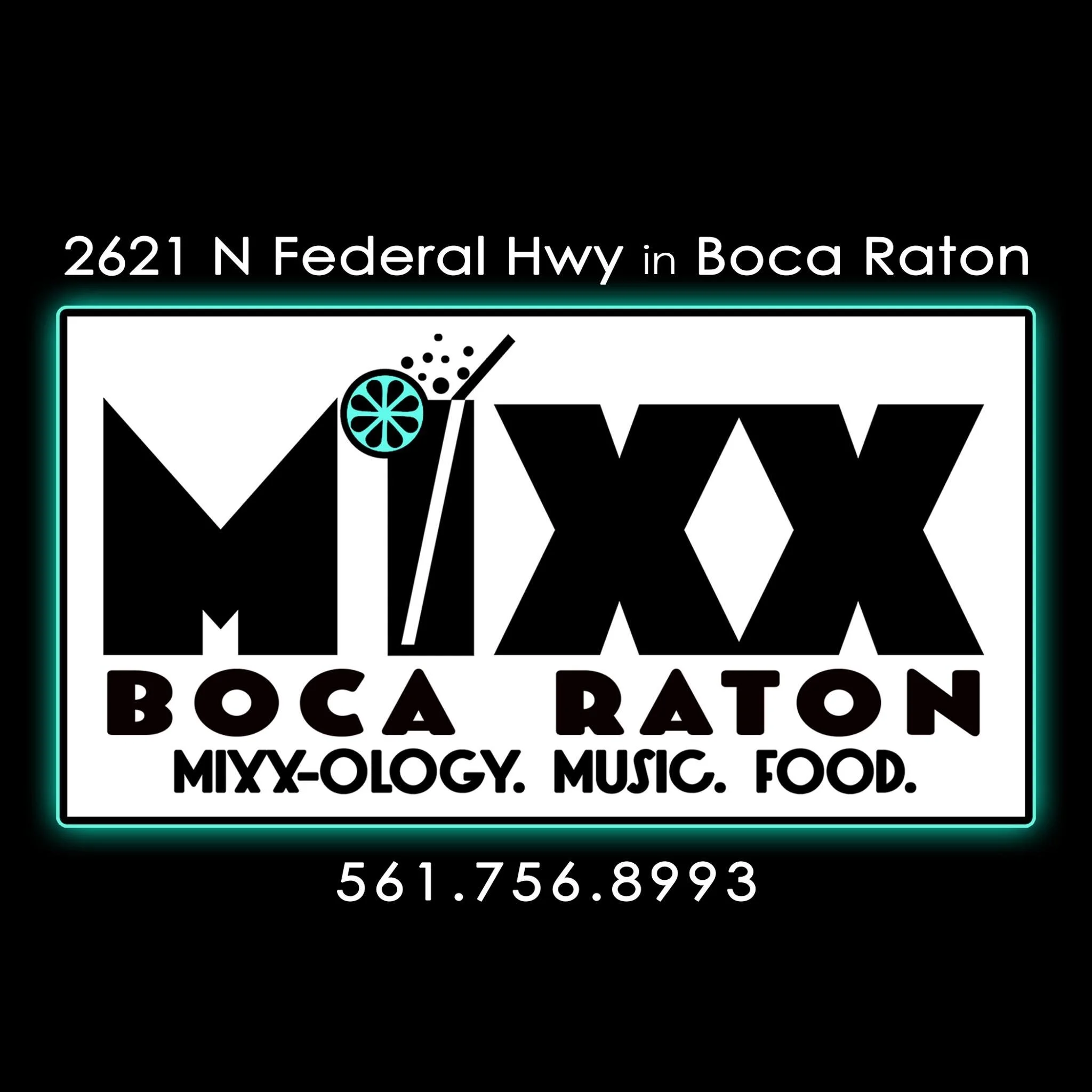 MIXX Boca Raton 9:30p - 1am