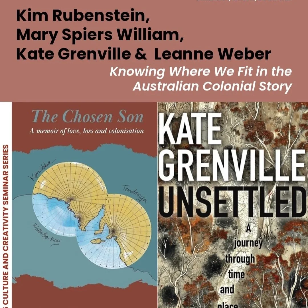 Culture and Creativity Seminar: Kate Grenville, Leanne Weber, Mary Spiers William &amp; Kim Rubenstein