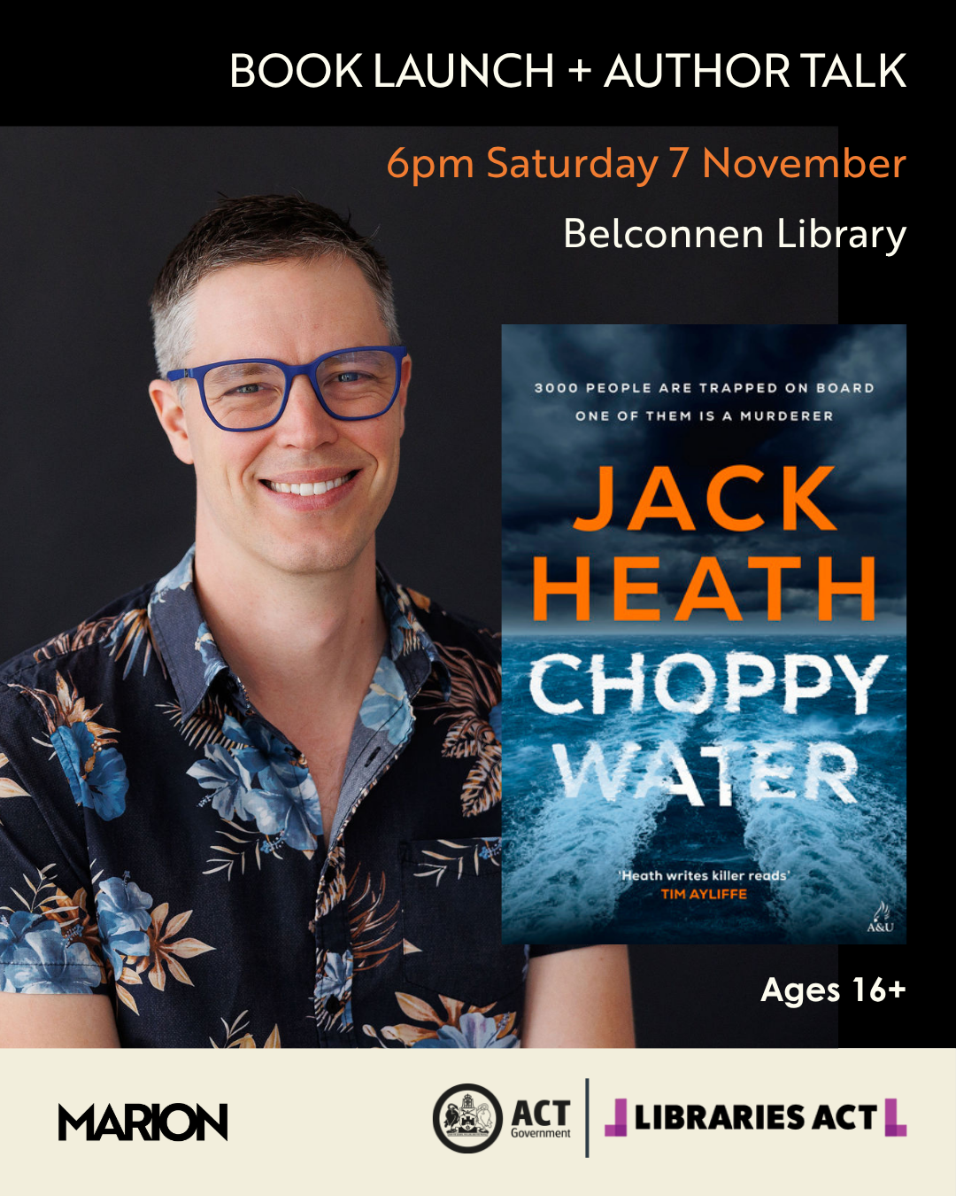 Poster advertising a book launch and author talk event for Jack Heath's book 'Choppy Water', featuring a smiling man wearing glasses and a floral shirt. Details include the date, time, and location at Belconnen Library, with logos for Marion, ACT Gov