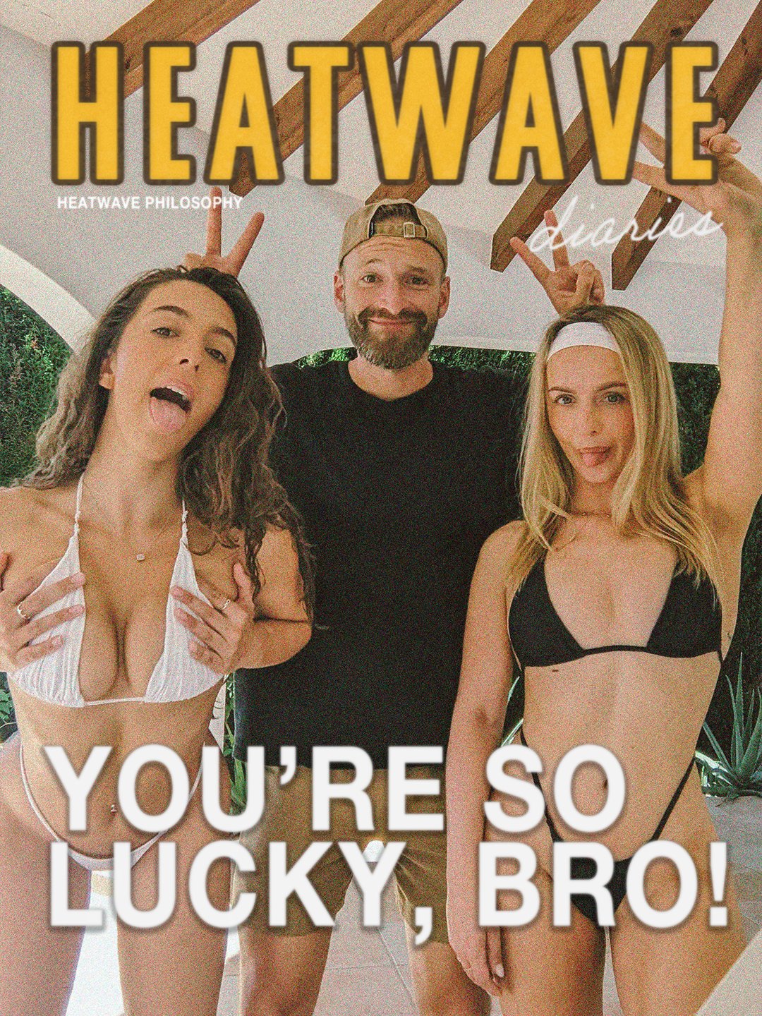 “You’re So Lucky, Bro.”