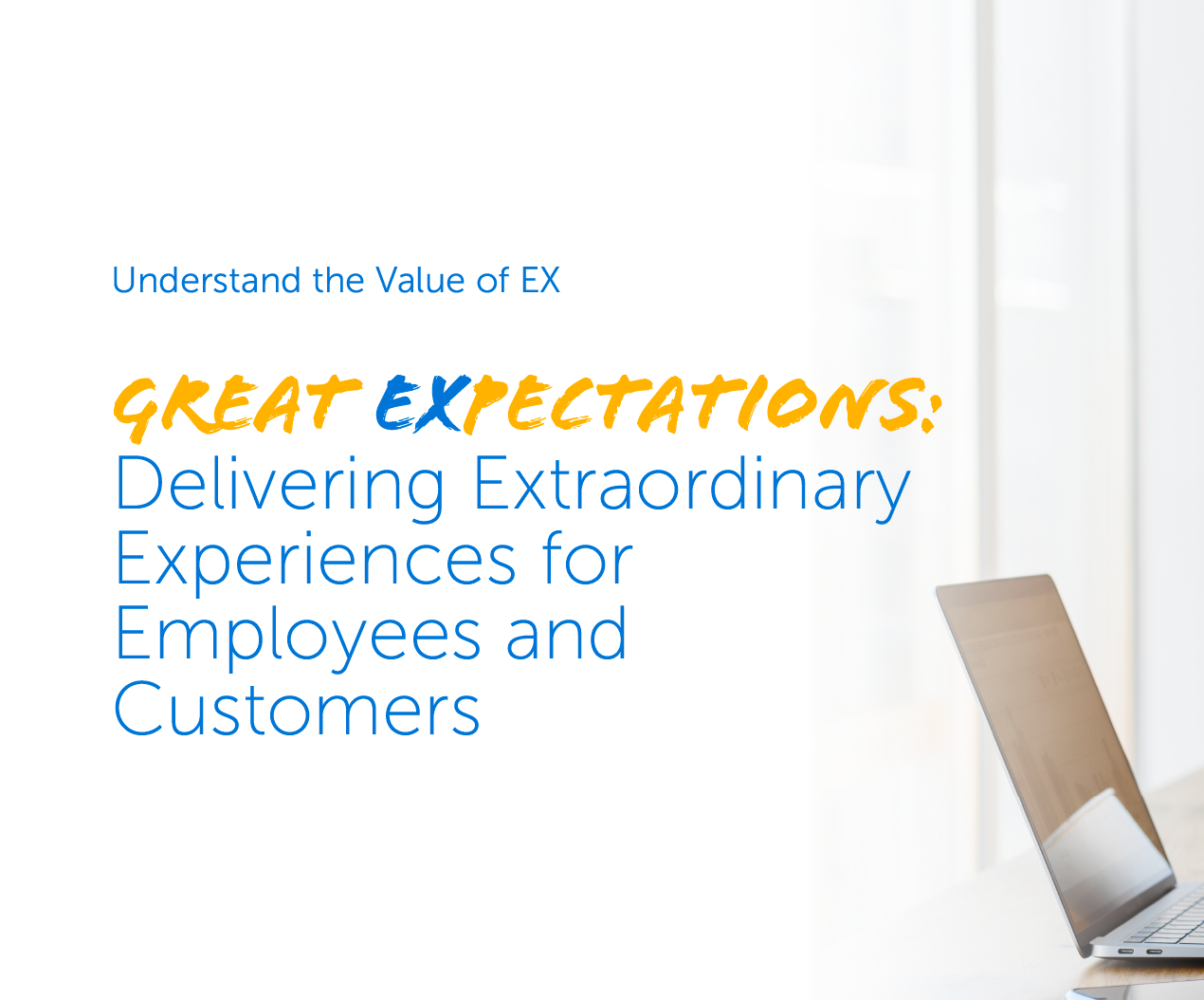 eBook: Great Expectations: Delivering Extraordinary Experiences for Employees and Customers