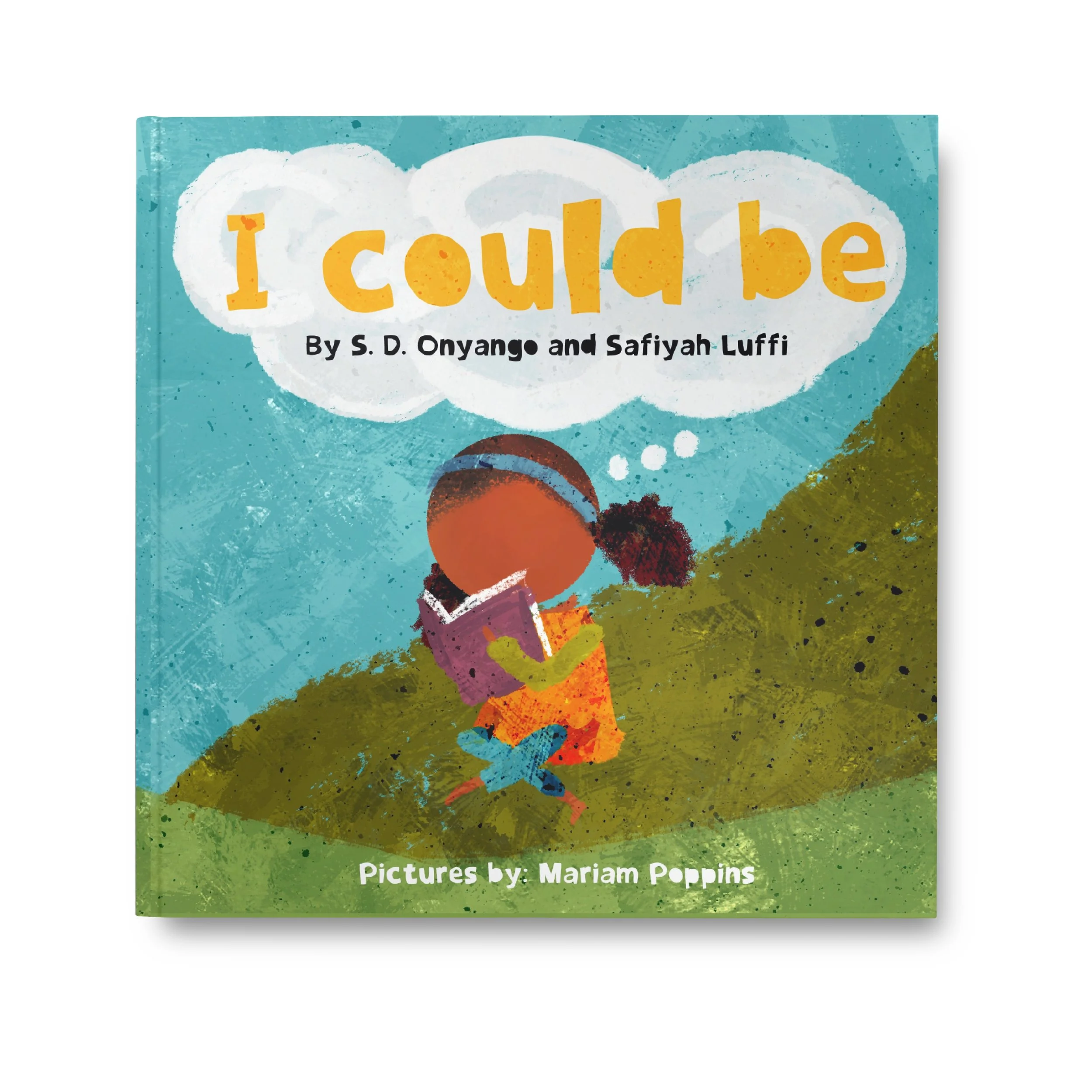 'I Could Be' - Children's Inspirational Book