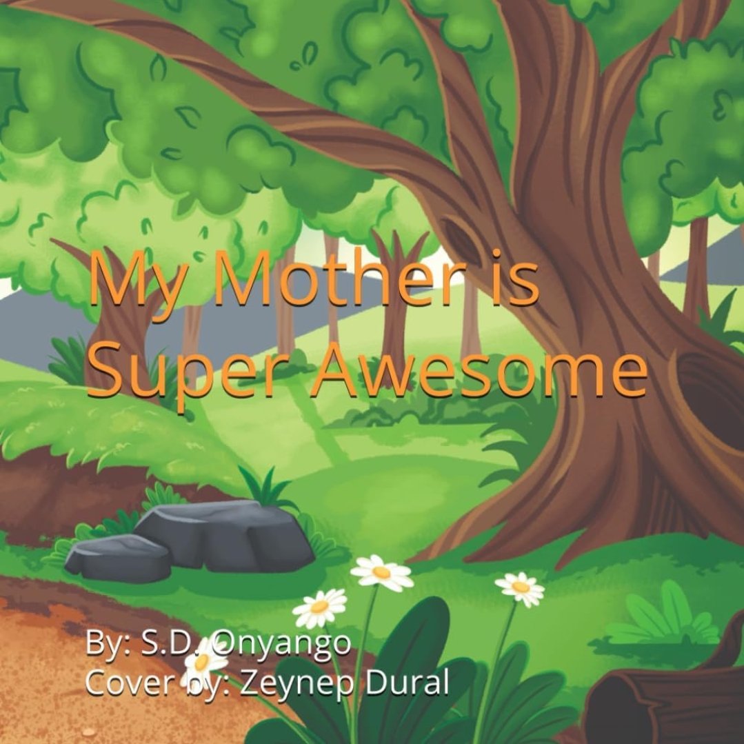My Mother Is Super Awesome