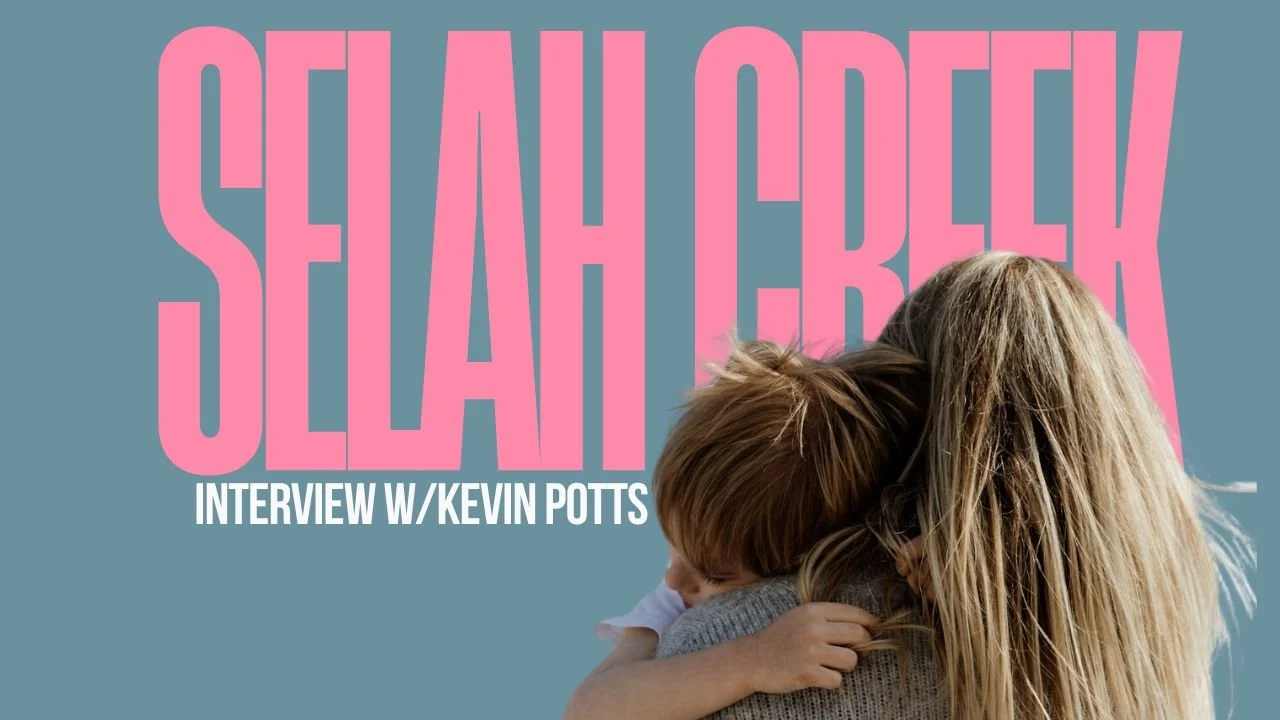 The Selah Creek Interview