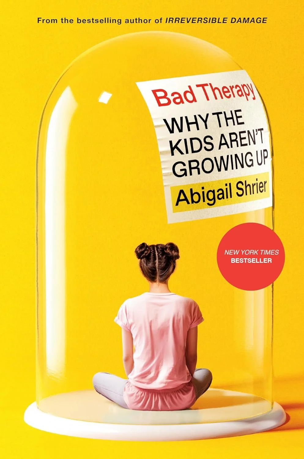 Bad Therapy by Abigail Shrier