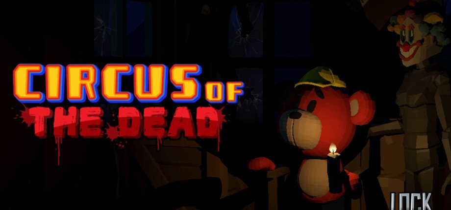 Lockdown VR: Circus of the Dead (1-6 players)