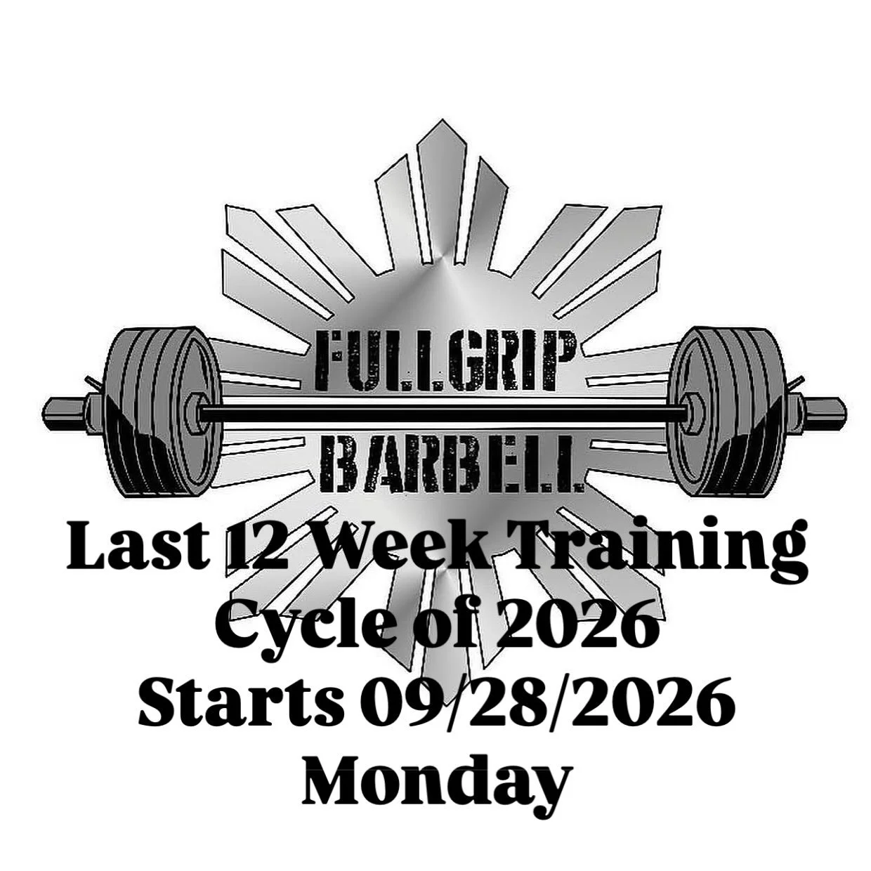 2026 4th 12 Week Training Cycle Of The Year Starts 9/28/2026 Monday

- Powerlifting
- Olympic Weightlifting
- Kids Weightlifting
- Athletic Performance 
- Tactical Strength &amp; Conditioning

Pick one according to your main goal. These programs are 