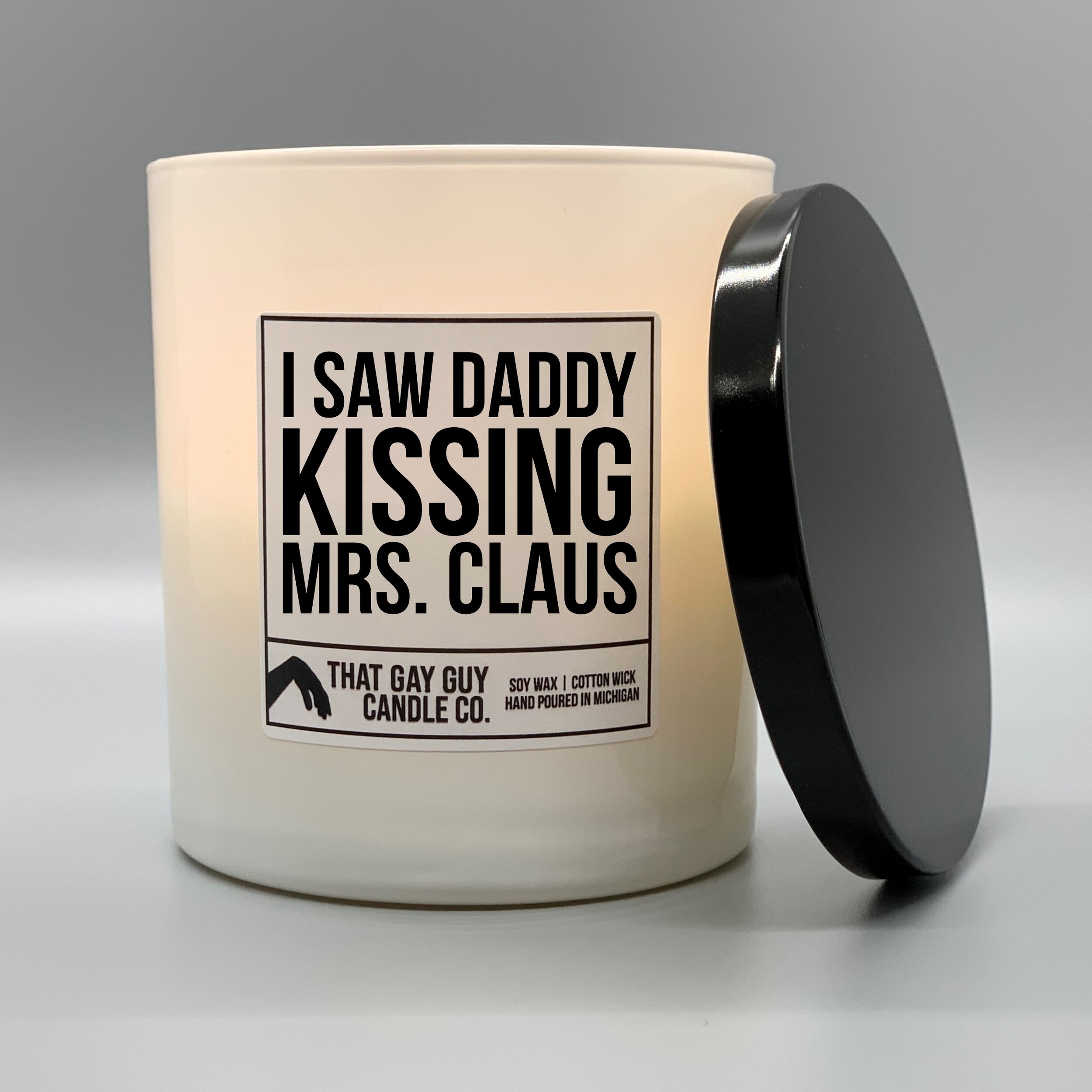 I SAW DADDY KISSING MRS CLAUS — That Gay Guy Candle Co.
