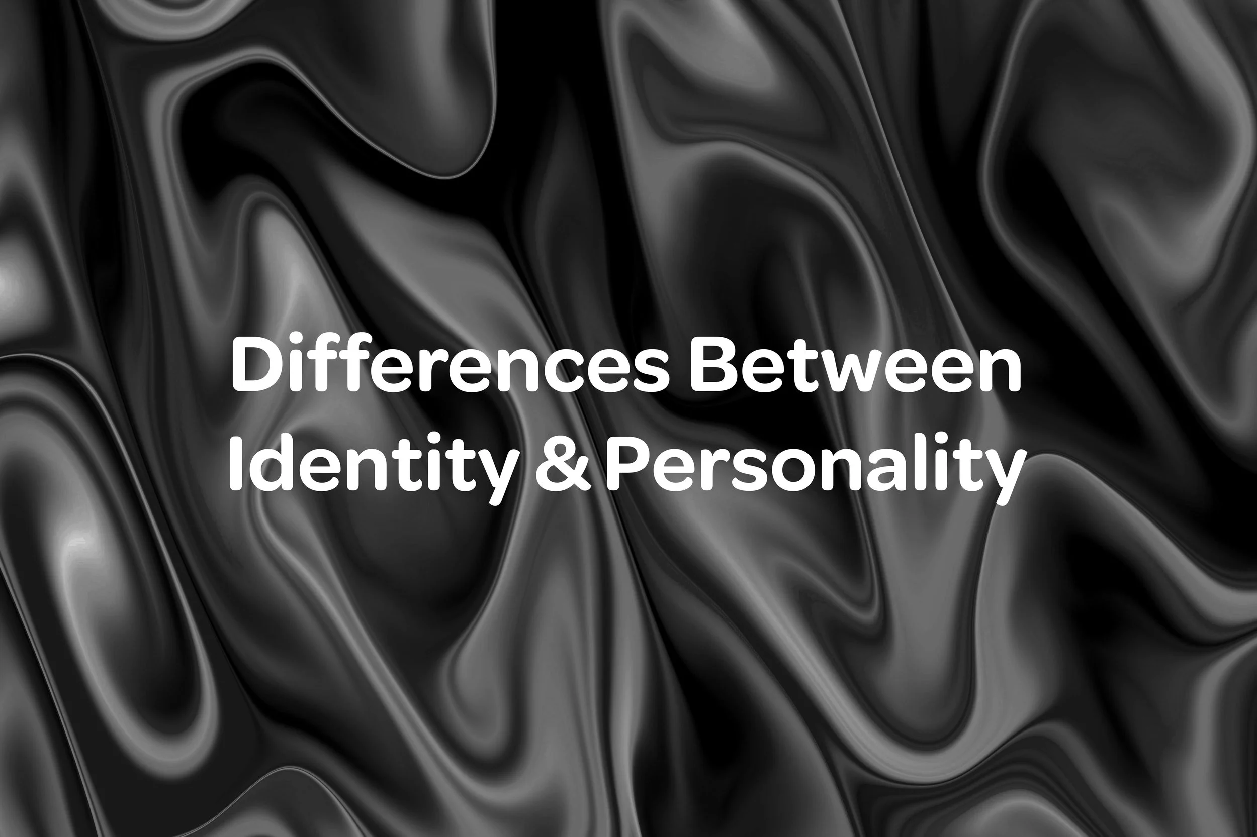 The Differences Between Identity and Personality