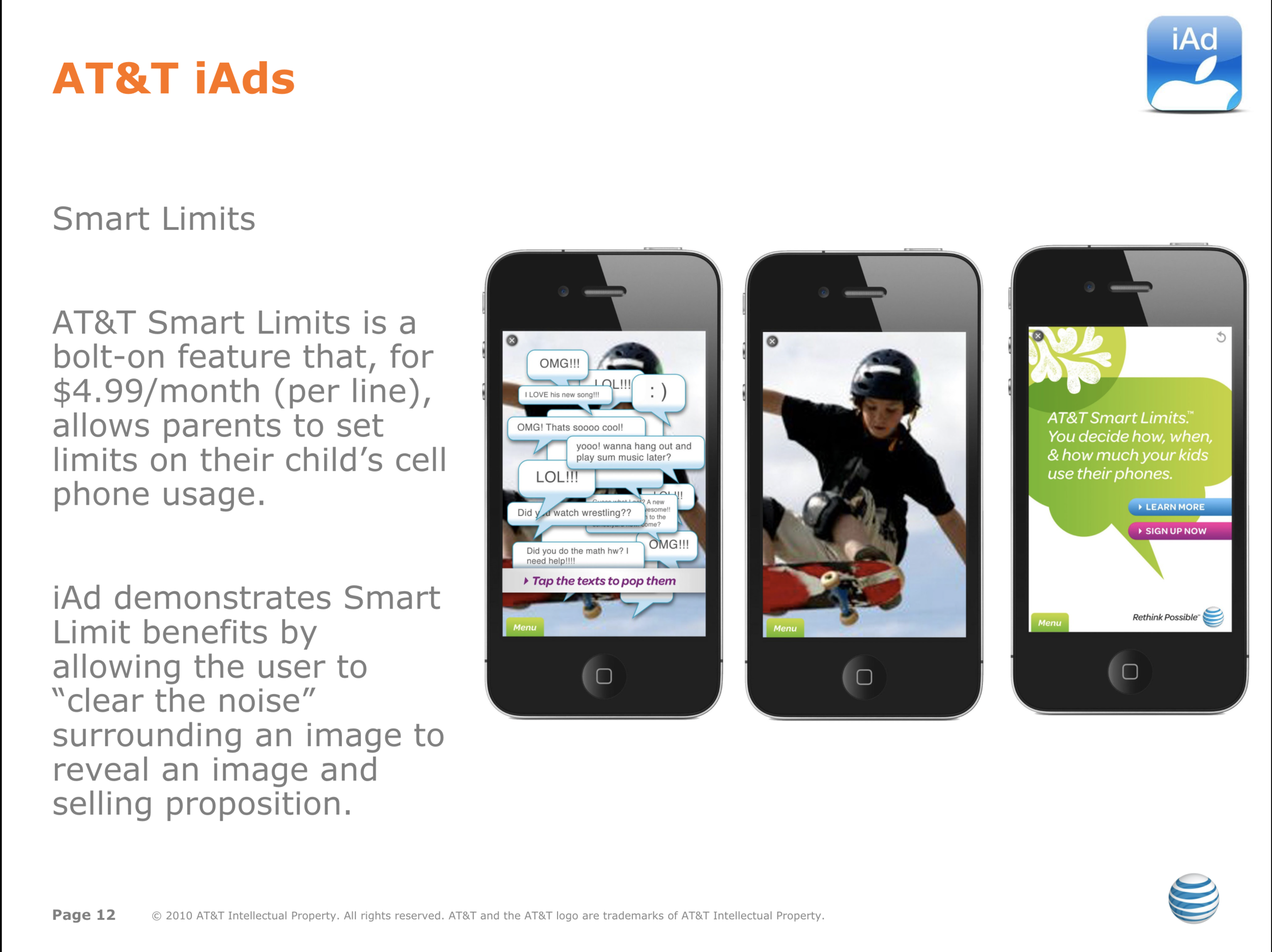 We advertised the Smart Limit service offered by AT&T.