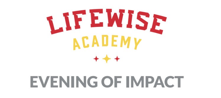 LifeWise Academy Evening of Impact (Community Event)