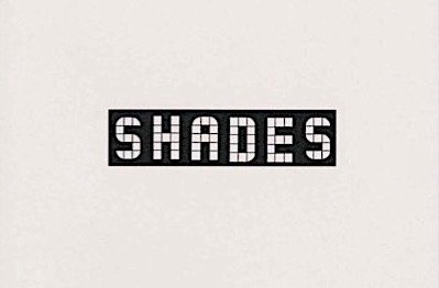 Shades