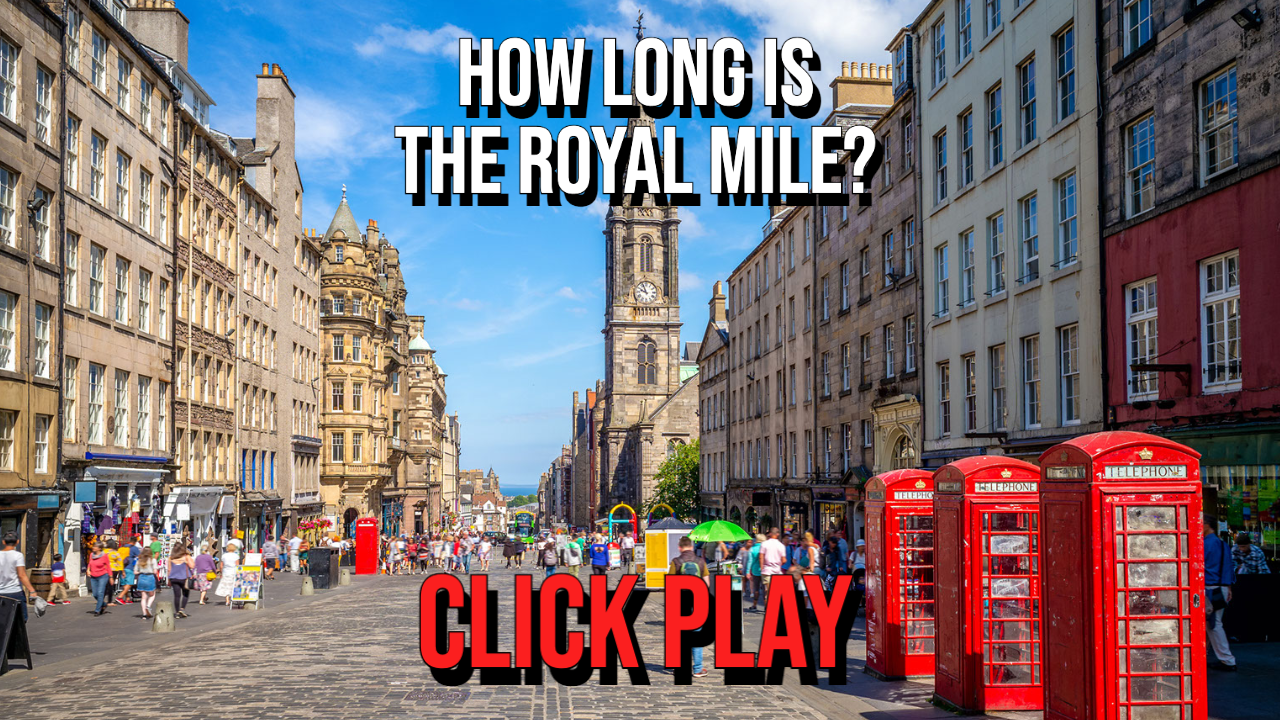 How long is the Royal Mile?