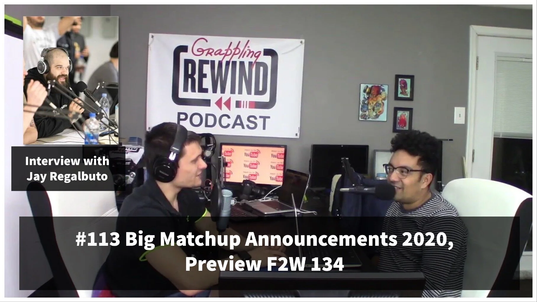 Grappling Rewind Podcast #113 Matchup Announcements 2020, Preview F2W 134, Interview Jay Regalbuto