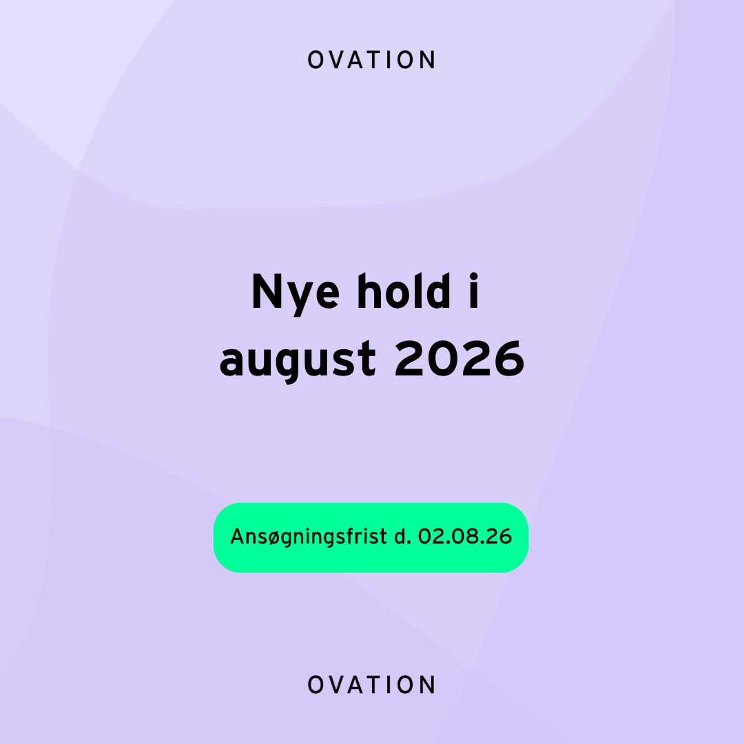 OVATIONSFORLØB: Opstart 18. august 2026