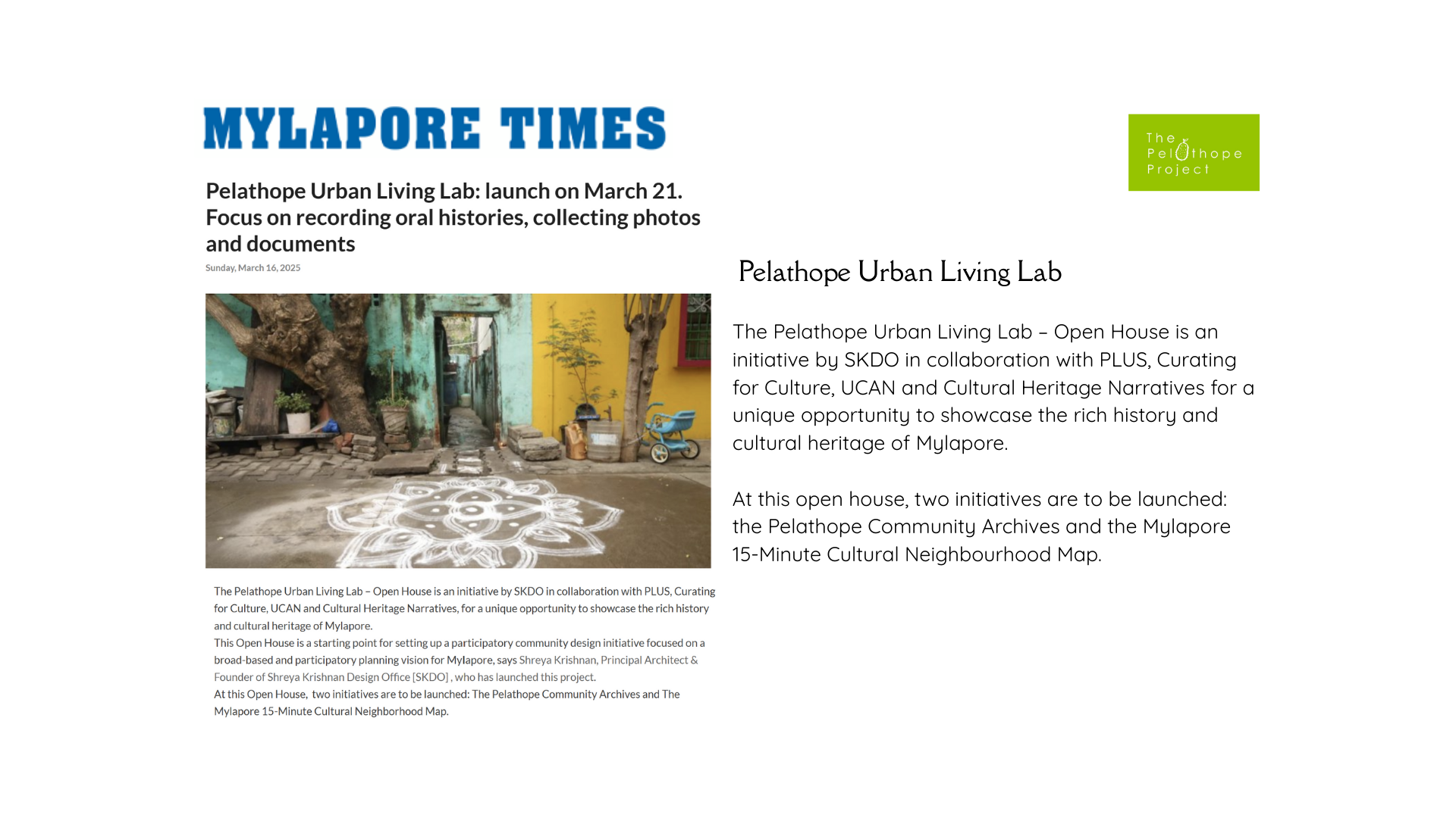 The Pelathope Urban Living Lab – Open House is an initiative by SKDO in collaboration with PLUS, Curating for Culture, UCAN and Cultural Heritage Narratives, has been spotlighted in the esteemed publication "Mylapore Times", elevating our initiative 