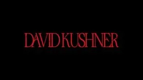 DAVID KUSHNER - Darkerside