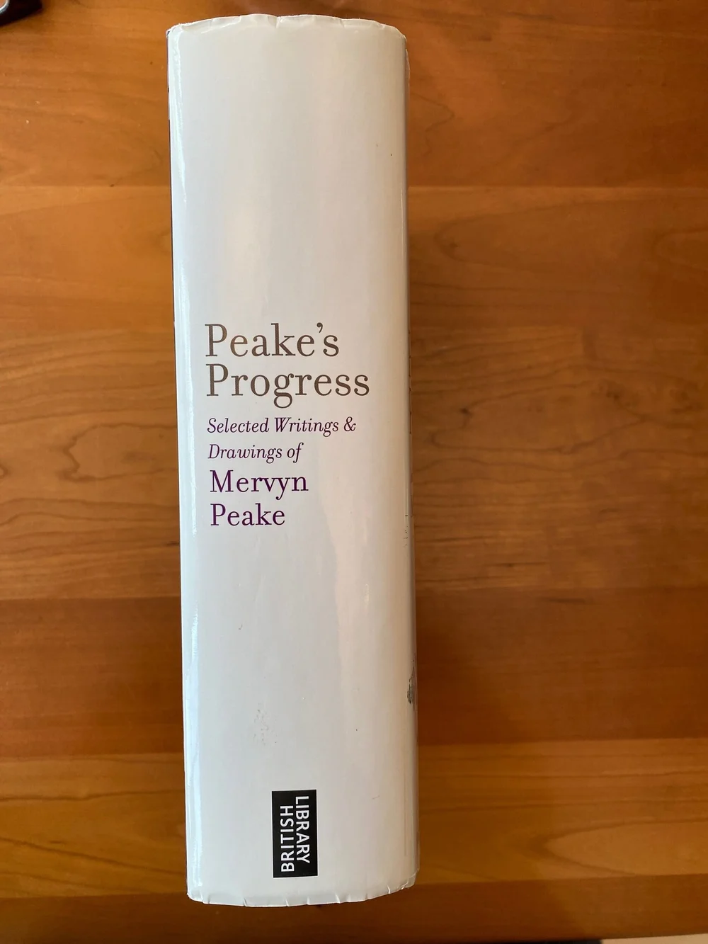 Peake's Progress Selected Writings and Drawing of Mervyn