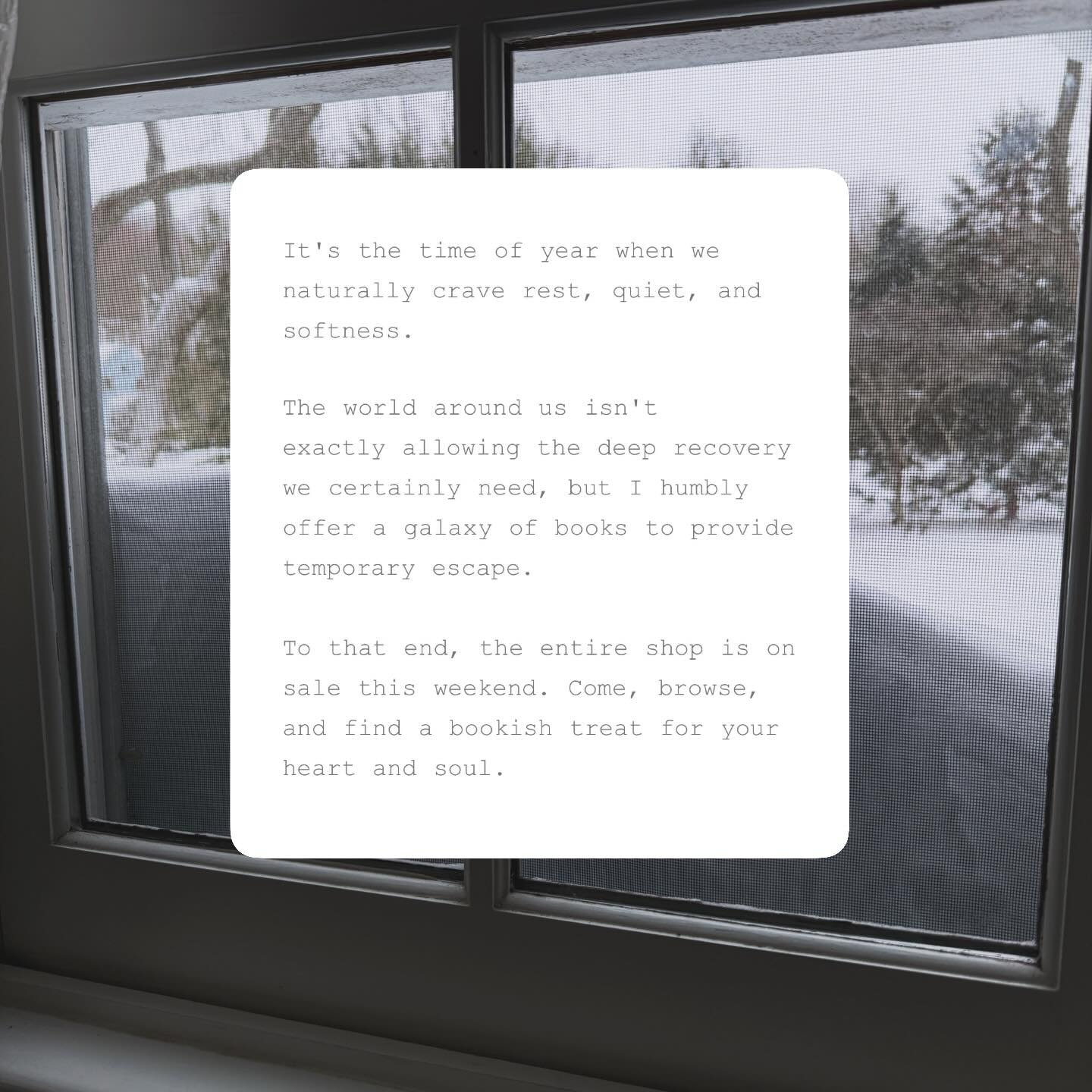 It&rsquo;s the time of year when we naturally crave rest, quiet, and softness.

The world around us isn&rsquo;t exactly allowing the deep recovery we certainly need, but I humbly offer a galaxy of books to provide temporary escape.

To that end, the 