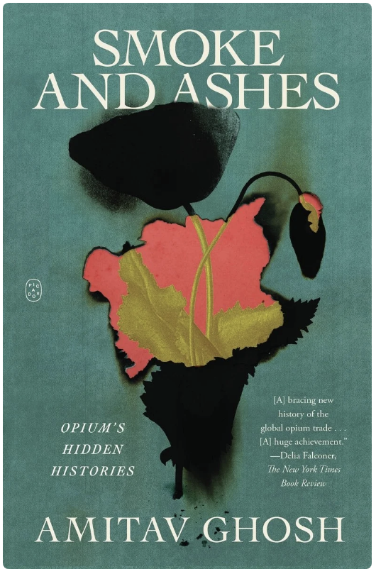 The cover a a book called Smoke and Ashes by Amitav Ghosh