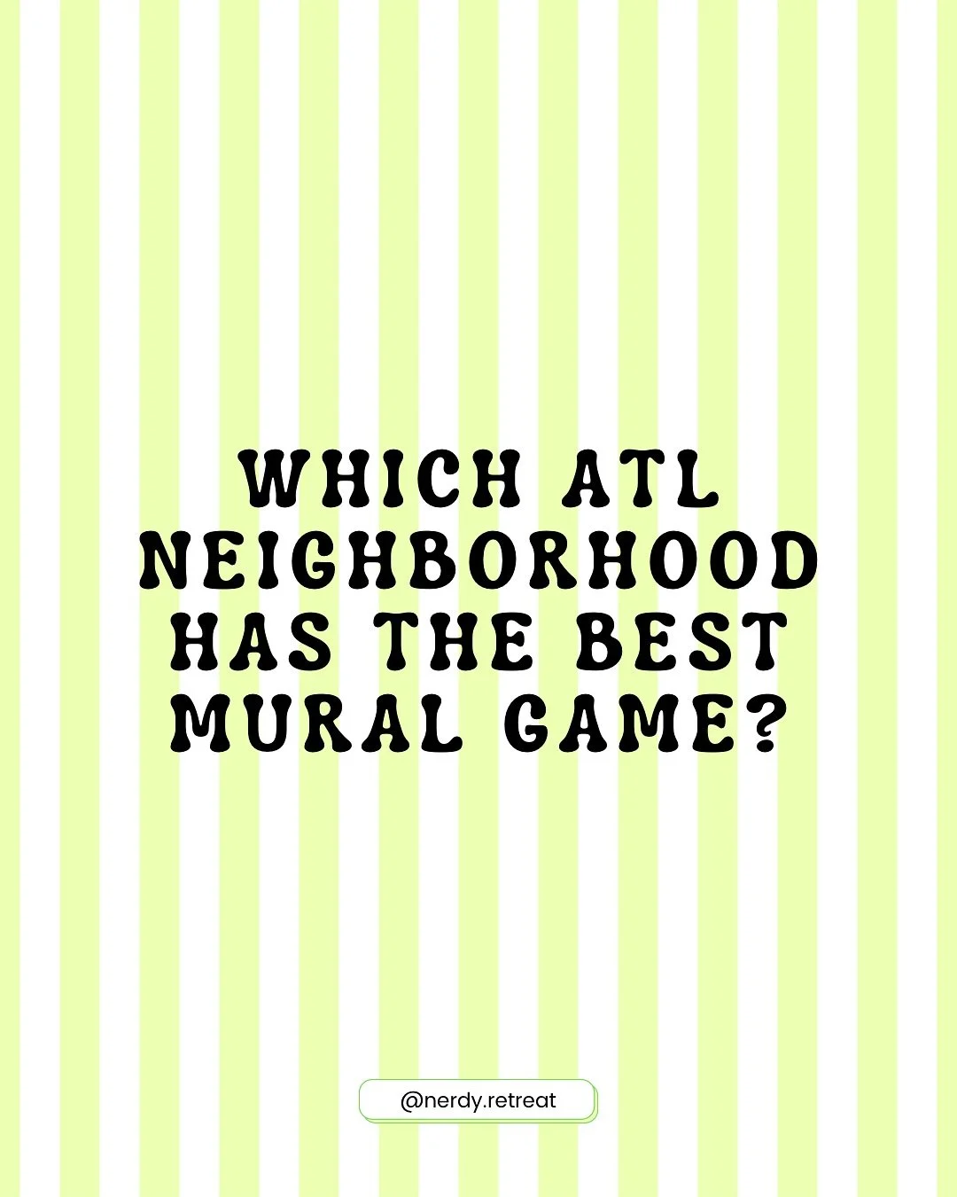 What ATL neighborhood has the best vibe through street art? 🎨
From bold murals to hidden messages, Atlanta&rsquo;s art scene never misses.. but which spot brings it best? 👀

💬 Drop your vote below
&bull;
#AtlantaStreetArt
#WeLoveAtlStreetArt 
#Atl