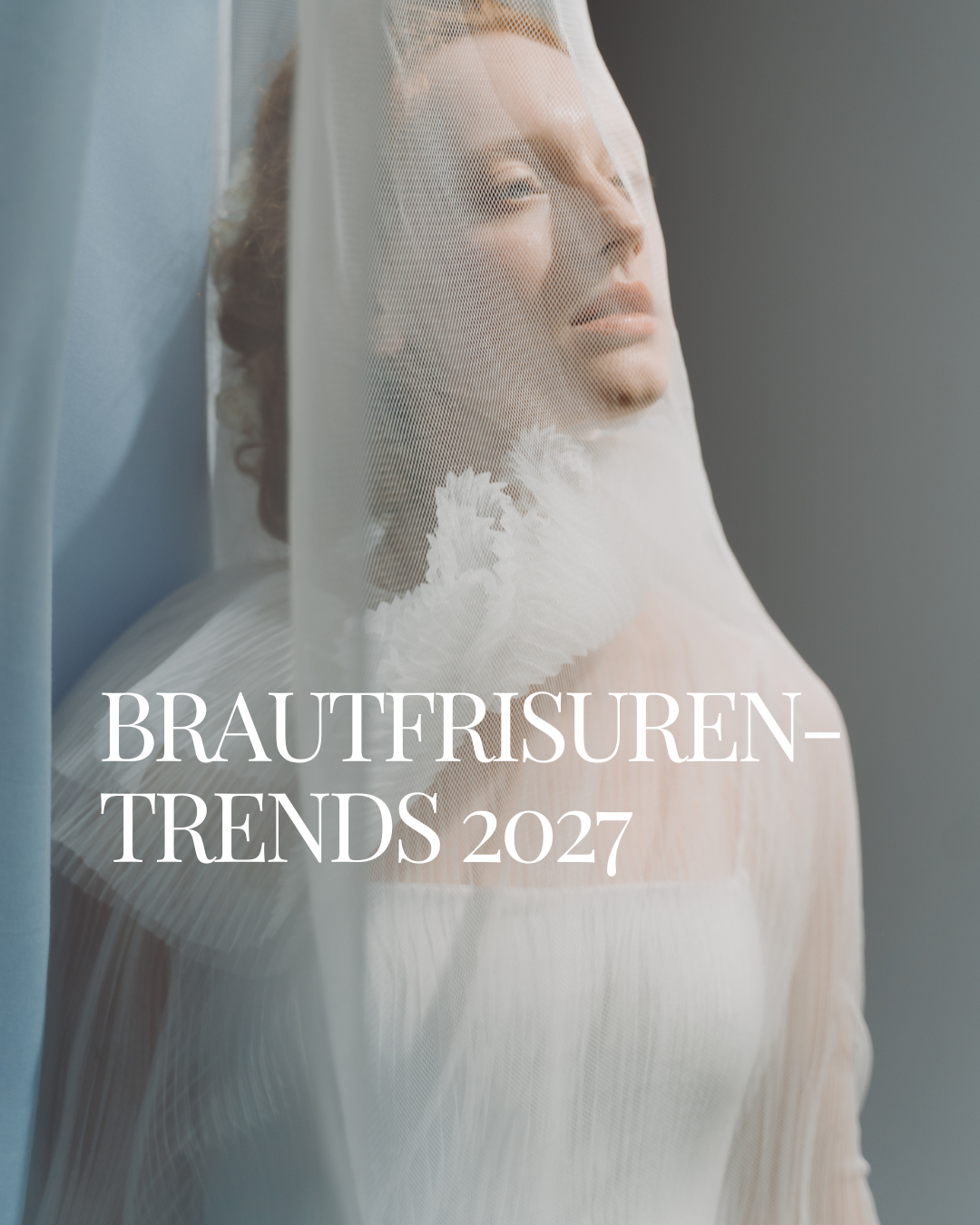 BRAUTFRISUREN 2027: Die 10 schönsten Looks von Sleek Bun bis Curtain Bangs