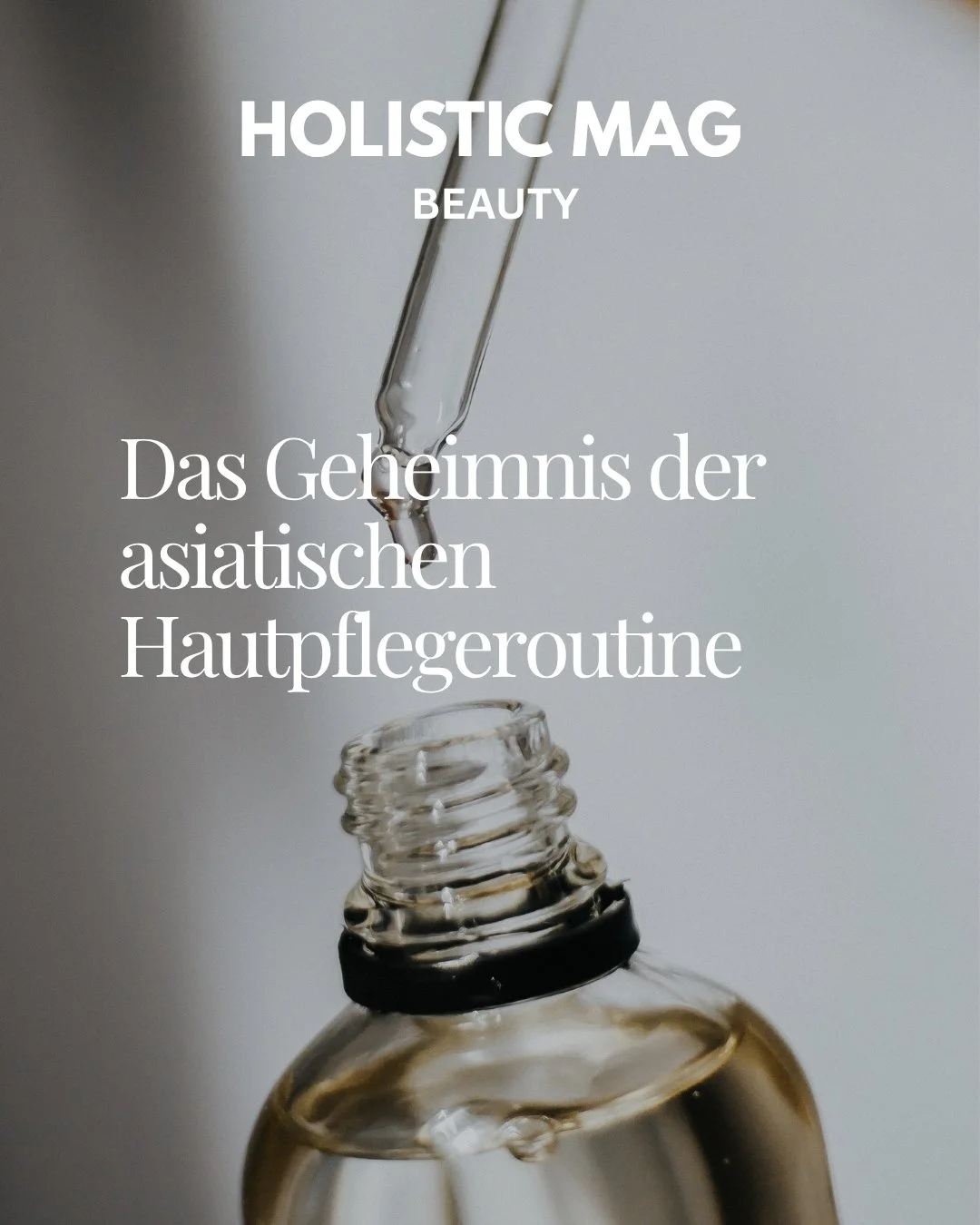 ASIATISCHE HAUTPFLEGE ROUTINE: Der große Guide zu K-Beauty &amp; J-Beauty