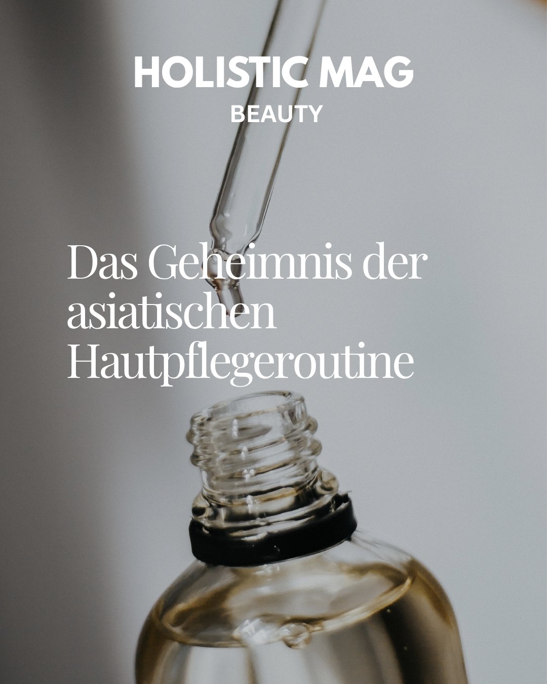 Pipette tropft Serum in Glasflasche, HOLISTIC MAG Beauty Cover-Bild "Das Geheimnis der asiatischen Hautpflegeroutine"
