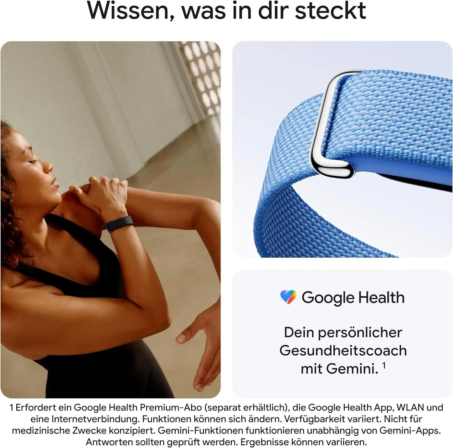 Promo "Wissen, was in dir steckt". Frau beim Dehnen mit Fitnesstracker, Detail eines blauen Armbands und Werbung für den Google Health Coach mit Gemini.