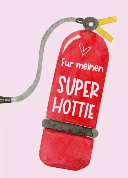 Witzige Valentinstag Postkarte mit Feuerlöscher und Aufschrift „Für meinen Super Hottie“ – kreatives und humorvolles Valentinstag Geschenk für den Partner oder die Partnerin.