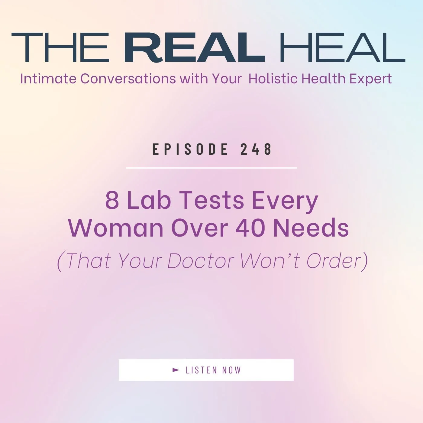 Ep_248_Cover_8_Lab_Tests_Every_Woman_Over_40_Needs