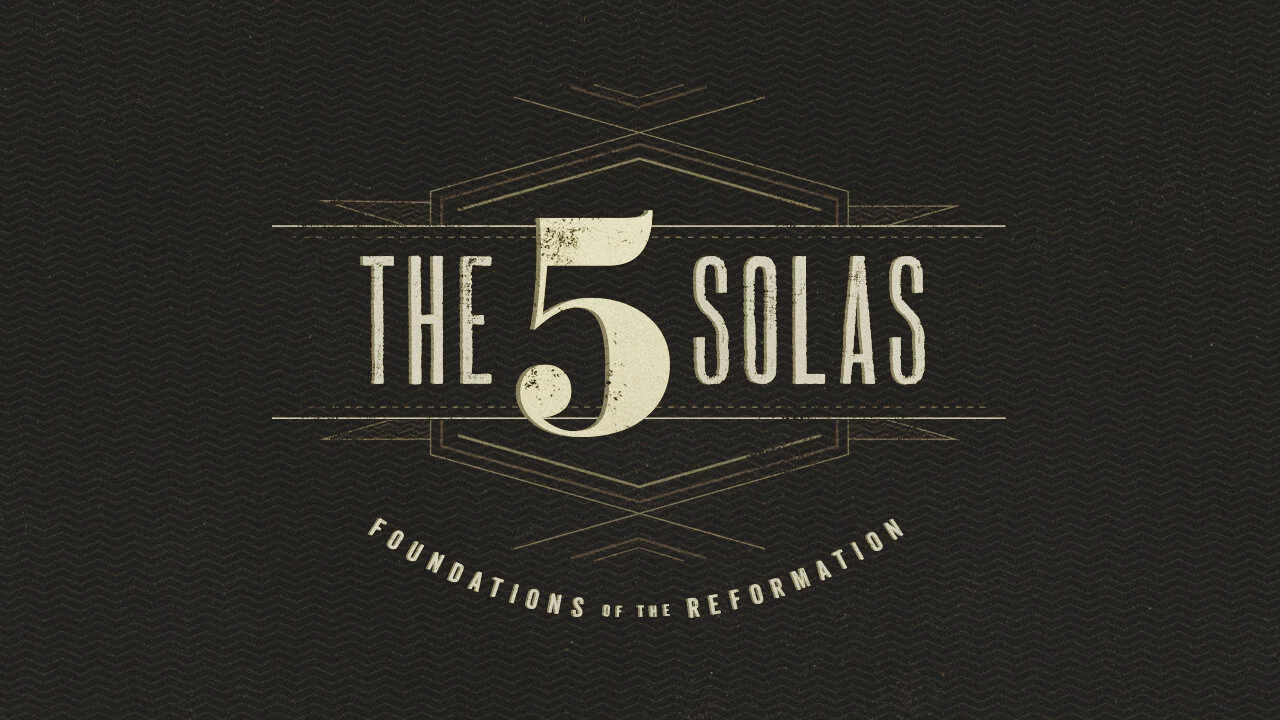 THE 5 SOLAS: Christ Alone
