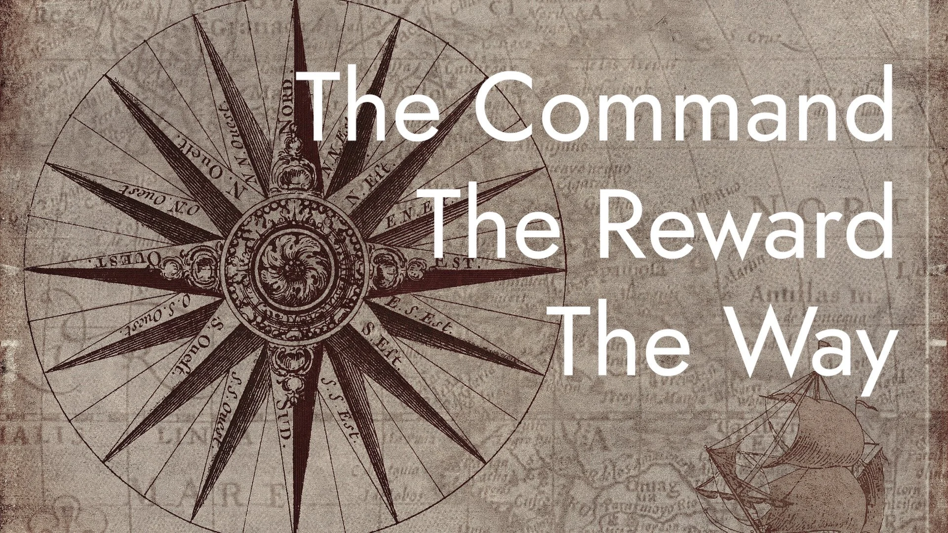 The Command, The Reward, and The Way